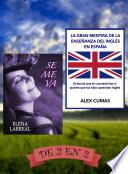 Se me va & La gran mentira de la enseñanza del inglés en España