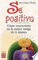 Sé positiva