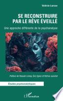 Se reconstruire par le Rêve Éveillé