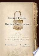 Secret Places, Hidden Sanctuaries