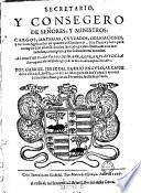 Secretario y consegereo de senores, y ministros-cargos, materias, coydados, obligaciones y curiolo Agricultor de quanto el Gouierno etc