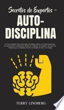 Secretos de Expertos - Auto-Disciplina