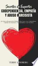 Secretos de Expertos - Codependencia, Empatía y Abuso Narcisista