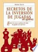 Secretos de la inversion de jugadas en ajedrez / Transpo Tricks in Chess