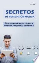 SECRETOS DE PERSUASIÓN MASIVA