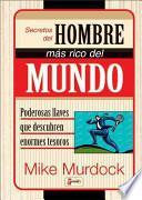 Secretos del Hombre Mas Rico del Mundo