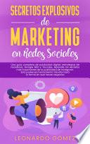 Secretos Explosivos de Marketing en Redes Sociales