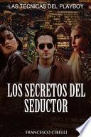 Seducir a una mujer - Los secretos del seductor