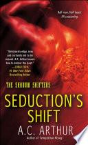 Seduction's Shift