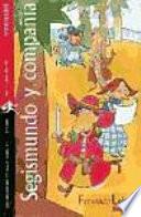 Segismundo y compañía