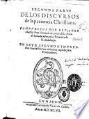 Segunda parte de los discursos y doctrina christiana