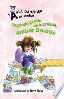 Segundo grado es increible, Ambar Dorado / Second Grade Rules, Amber Brown