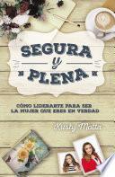Segura y plena