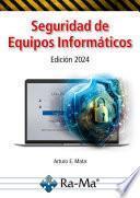 Seguridad de Equipos Informáticos. Edición 2024
