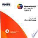 Seguridad integral: Plan nacional de seguridad integral