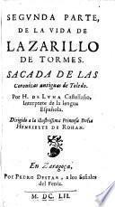 Segvnda Parte De La Vida de Lazarillo de Tormes. Sacada De Las Coronicas antiquas de Toledo
