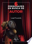 Seis personajes en busca de autor