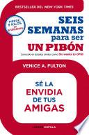 Seis semanas para ser un pibón