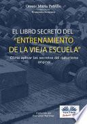 ”el libro secreto del entrenamiento de la vieja escuela”