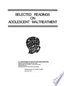 Selected Readings on Adolescent Maltreatment