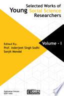 Selected Works of Young Social Science Researchers, Vol -