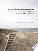Self, Reason, and Freedom