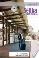 Sélika y otros cuentos