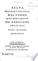 Selva militar y politica del Conde Don Bernardino de Rebolledo ... ; tomo segundo ...