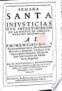 Semana Santa; injusticias que intervinieron en la muerte de Christo nuestro Redemptor