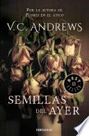 Semillas del ayer (Saga Dollanganger 4)