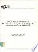 Seminario Sobre Problemas Asociados Con El Uso De Plaguicidas En Centroamerica Y Panama
