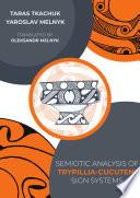 Semiotic analysis of Trypillia-Cucuteni sign systems