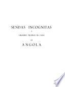 Sendas incógnitas y grandes trofeos de caza en Angola