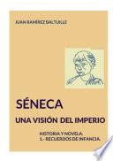 Séneca. Una visión del Imperio.