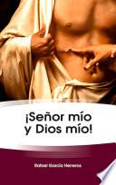 ¡Señor mío y Dios mío!
