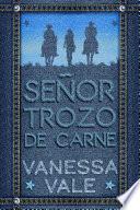 Señor Trozo de Carne