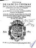 Sentencia de Sancto Thomas en fauor de la Inmaculada Concepcion de la Virgen Madre de Dios ...