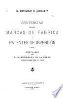 Sentencias sobre marcas de fábrica y patentes de invención