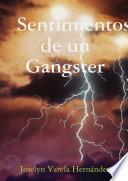 Sentimientos de un Gangster