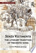 Senza Vestimenta: The Literary Tradition of Trecento Song