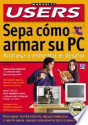 Sepa cómo armar su PC