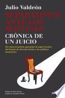 Separatistas ante los ropones