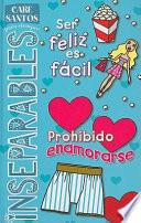 Ser Feliz Es Facil/Prohibido Enamorarse