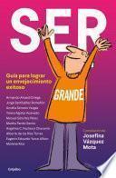 Ser grande