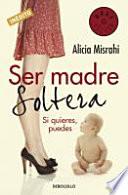 Ser madre soltera