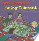 Ser Tolerante/Being Tolerant