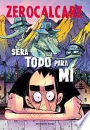 Será Todo Para Mí / It Will All Be Mine