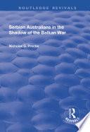Serbian Australians in the Shadow of the Balkan War