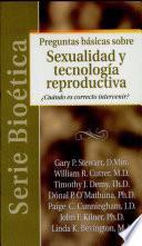 Serie Bioética: Sexualidad y tecnología reproductiva