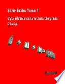 SERIE EXITO NIVEL 1: Guía silábica de la lectura temprana